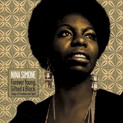 Forever Young, Gifted & Black: Songs of Freedom and Spirit