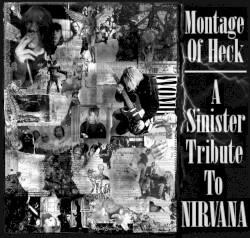 Montage of Heck: A Sinister Tribute to Nirvana