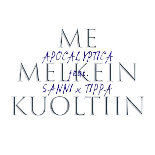 Me Melkein Kuoltiin