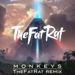 Monkeys (Thefatrat remix)