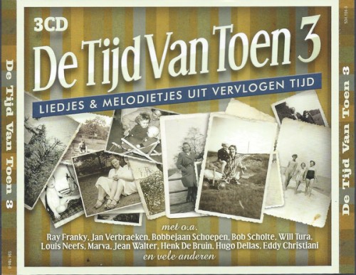 De tijd van toen, 3: Liedjes & melodietjes uit vervlogen tijd