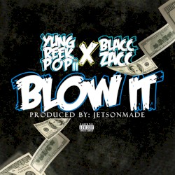 Blow It