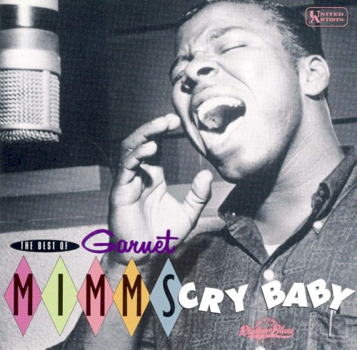 Cry Baby: The Best of Garnet Mimms