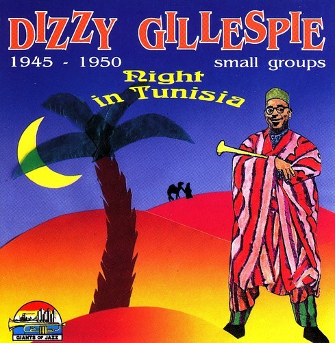 Small Groups, 1945-1950: Night in Tunisia