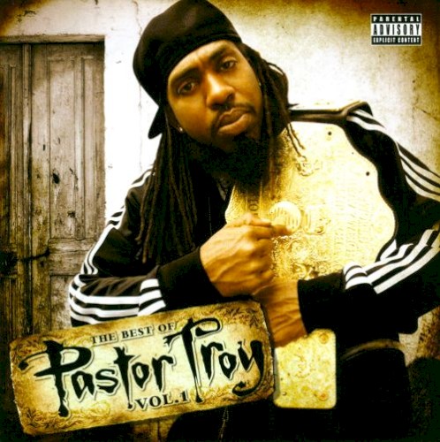 The Best of Pastor Troy, Vol. 1