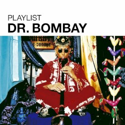 Playlist Dr Bombay