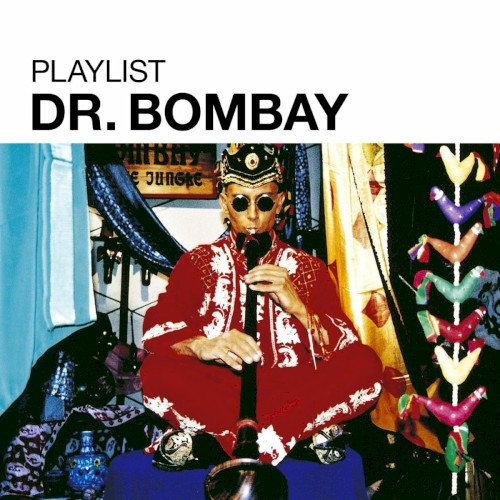 Playlist Dr Bombay