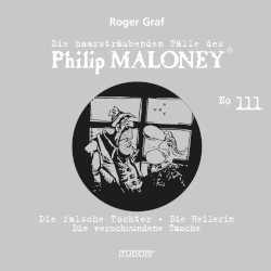 Die haarsträubenden Fälle des Philip Maloney, N° 111