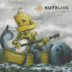 KUTX Live Volume Six