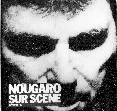 Nougaro sur scène: Olympia 1985