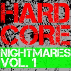 Hardcore Nightmares, Vol. 1