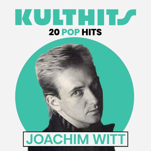 Kulthits: Joachim Witt - 20 Pop Hits
