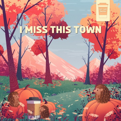 I Miss This Town