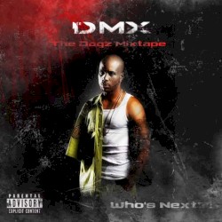 The Dogz Mixtape: Who's Next?