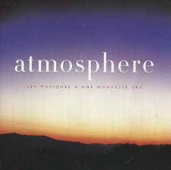 Atmosphère : Les Musiques d'une nouvelle ère
