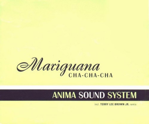 Mariguana Cha‐Cha‐Cha