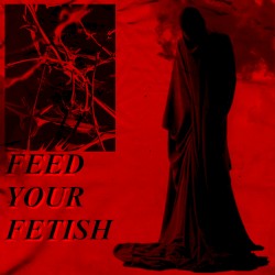 Feed Your Fetish