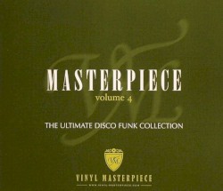 Masterpiece, Volume 4: The Ultimate Disco Funk Collection
