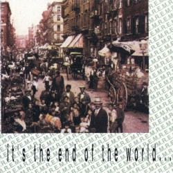 It’s the End of the World… As We Know It!!