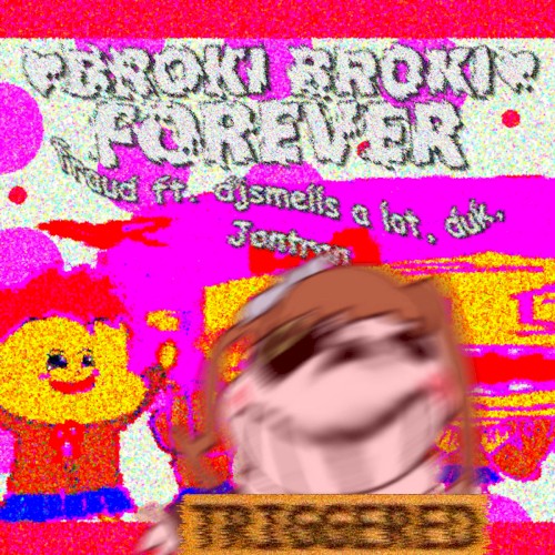 BrOki BrOki Forever