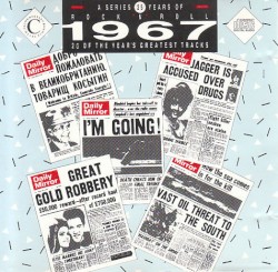 25 Years of Rock ’n’ Roll: 1967: 20 of the Year’s Greatest Tracks