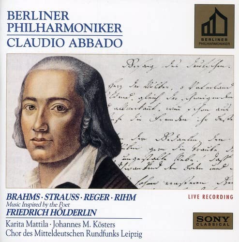 Brahms . Strauss . Reger . Rihm: Music Inspired by the Poet Friedrich Hölderlin