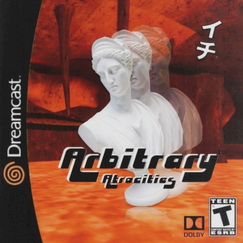 Arbitrary Atrocities™ (Vol. イチ)