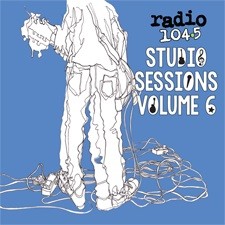 Radio 104.5 Studio Sessions, Volume 6
