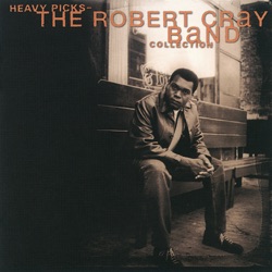 Heavy Picks: The Robert Cray Band Collection