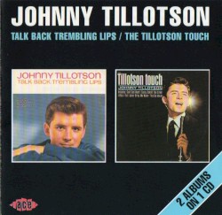 Talk Back Trembling Lips / The Tillotson Touch