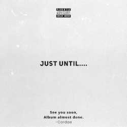 Just Until....