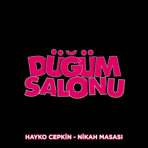 Nikah Masası (Düğüm Salonu Orijinal Film Müziği)