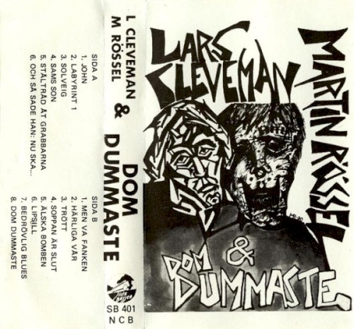Lars Cleveman, Martin Rössel & Dom dummaste
