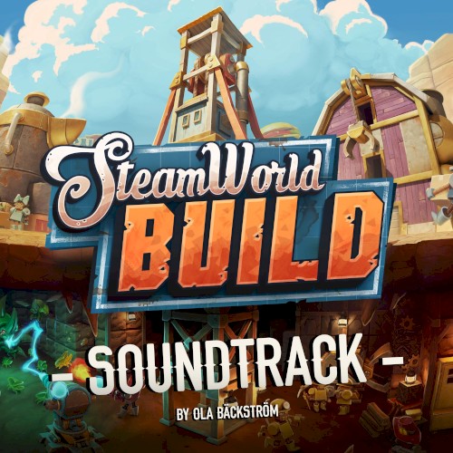 SteamWorld Build (Original Game Soundtrack)