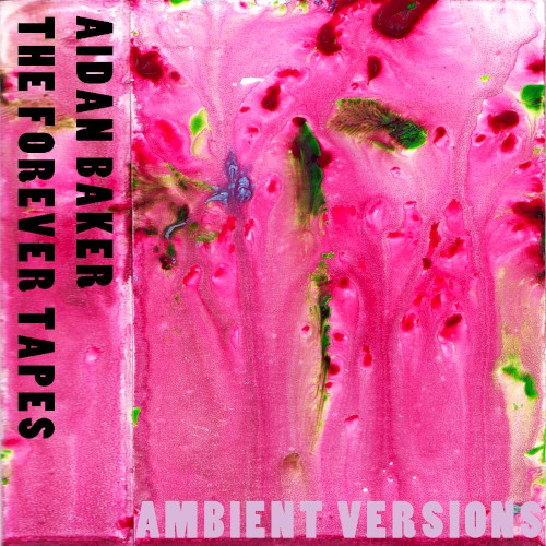 The Forever Tapes (Ambient version)