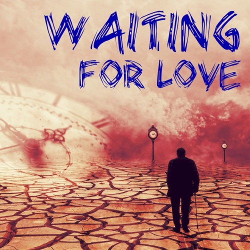 Waiting For Love