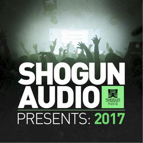 Shogun Audio Presents: 2017