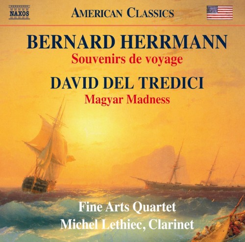 Herrmann: Souvenirs de Voyage / Del Tredici: Magyar Madness