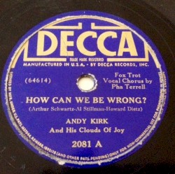 How Can We Be Wrong? / How Much Do You Mean to Me?