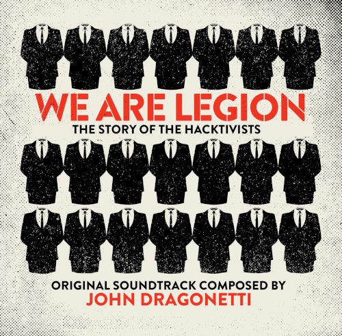 We Are Legion: The Story of the Hacktivists: Original Soundtrack