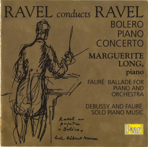 Ravel: Boléro / Piano Concerto / Fauré: Ballade for Piano and Orchestra / Debussy and Fauré: Solo Piano Music