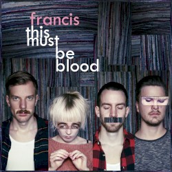 This Must Be Blood