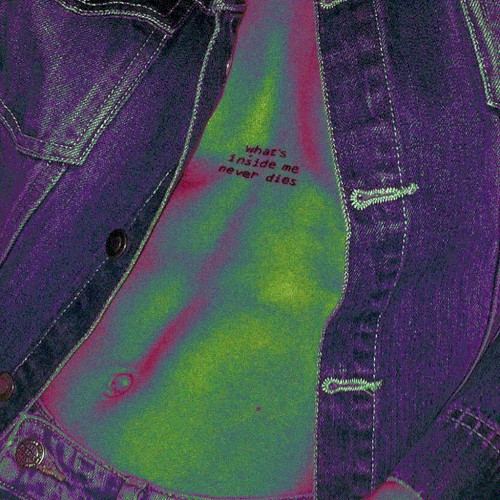 what's inside me never dies