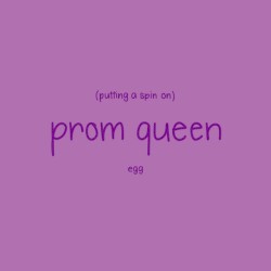 Putting a Spin on Prom Queen