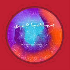 The Quality Of Being One - Remixes Part 1
