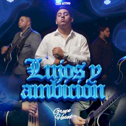 Lujos y Ambición