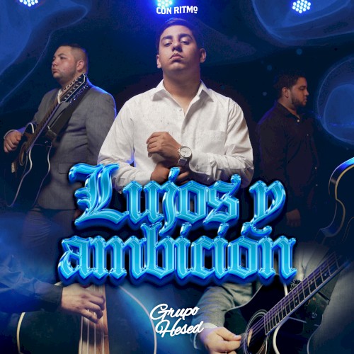 Lujos y Ambición