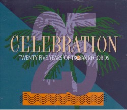 Celebration: 25 Years of Trojan Records