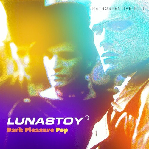 Retrospective, Pt. 1 - Dark Pleasure Pop