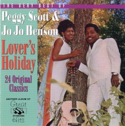 Lover's Holiday: The Very Best Of Peggy Scott & Jo Jo Benson
